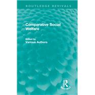 Comparative Social Welfare by Rumley; Dennis, 9781138947207