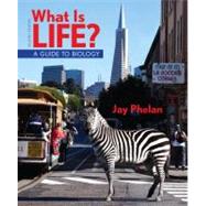 What Is Life? A Guide to Biology & Prep-U by Phelan, Jay, 9781464107207