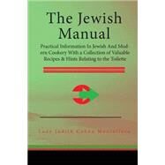 The Jewish Manual by Montefiore, Lady Judith Cohen, 9781508757207