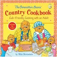 The Berenstain Bears' Country Cookbook by Berenstain, Mike, 9780310747208