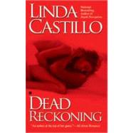 Dead Reckoning by Castillo, Linda, 9780425207208