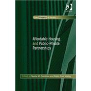Affordable Housing and Public-private Partnerships by Davidson,Nestor M.;Malloy,Robi, 9780754677208