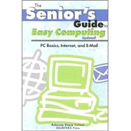 Senior's Guide To Easy Computing by Colmer, Rebecca Sharp, 9780965167208