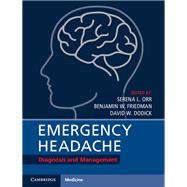 Emergency Headache by Orr, Serena L., M.D.; Friedman, Benjamin W., M.D.; Dodick, David W., M.D., 9781107177208