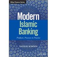 Modern Islamic Banking Products and Processes in Practice by Schoon, Natalie, 9781119127208