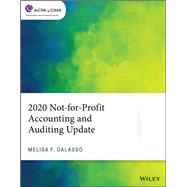2020 Not-for-Profit Accounting and Auditing Update by Galasso, Melisa F., 9781119747208