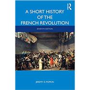 A Short History of the French Revolution by Popkin, Jeremy D., 9781138557208