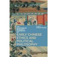 The Bloomsbury Research Handbook of Early Chinese Ethics and Political Philosophy by McLeod, Alexus, 9781350007208