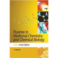 Fluorine in Medicinal Chemistry and Chemical Biology by Ojima, Iwao, 9781405167208