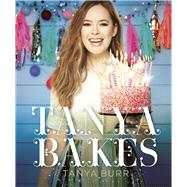Tanya Bakes by Burr, Tanya, 9781405927208