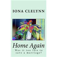 Home Again by Clelynn, Iona, 9781514137208