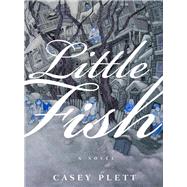 Little Fish by Plett, Casey, 9781551527208
