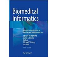 Biomedical Informatics by Jim Cimino, Edward Shortliffe, 9783030587208