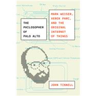 The Philosopher of Palo Alto by John Tinnell, 9780226757209