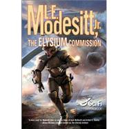 The Elysium Commission by Modesitt, L. E., Jr., 9780765317209