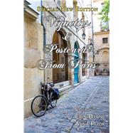 Vignettes & Postcards from Paris by Byrne, Erin, 9780985267209