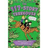 The 117-story Treehouse by Griffiths, Andy; Denton, Terry, 9781250317209