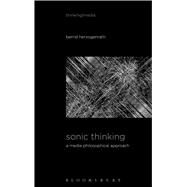 Sonic Thinking by Herzogenrath, Bernd, 9781501327209