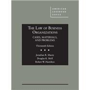 The Law of Business Organizations, Cases, Materials, and Problems - Casebookplus by Hamilton, Robert W.; Macey, Jonathan R.; Moll, Douglas K., 9781683287209