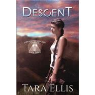 Descent by Ellis, Tara; Designs, Melchelle, 9781502757210