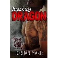 Breaking Dragon by Marie, Jordan, 9781506027210