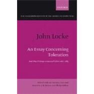 John Locke: An Essay concerning Toleration And Other Writings on Law and Politics, 1667-1683 by Milton, J. R.; Milton, Philip, 9780198237211