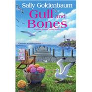 Gull & Bones by Sally Goldenbaum, 9781496747211