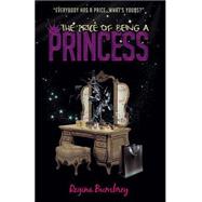 The Price of Being a Princess by Bumbrey, Regina M.; Bumbrey, Julius E., 9781518757211