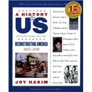 A History of US: Reconstructing America 1865-1890 A History of US Book Seven by Hakim, Joy, 9780195327212