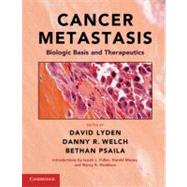 Cancer Metastasis: Biologic Basis and Therapeutics by Edited by David Lyden , Danny R.  Welch , Bethan Psaila, 9780521887212