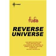 Reverse Universe by E.C. Tubb, 9780575107212