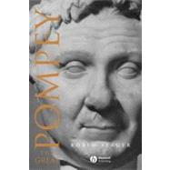 Pompey the Great A Political Biography by Seager, Robin, 9780631227212