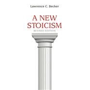 A New Stoicism by Becker, Lawrence C., 9780691177212