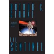 The Sentinel by Arthur C. Clarke, 9780743407212