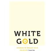 White Gold by Falls, Susan, 9780803277212