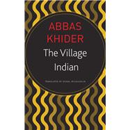 The Village Indian by Khider, Abbas; Mclaughlin, Donal, 9780857427212
