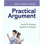 Practical Argument by Kirszner, Laurie G.; Mandell, Stephen R., 9781319207212