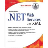 Developing .net Web Services With Xml by Jorgensen, David; Ortiz, Jonothon, 9780080477213