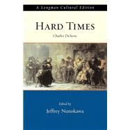 Hard Times, A Longman Cultural Edition by Dickens, Charles; Nunokawa, Jeff; McWeeny, Gage, 9780321107213