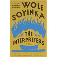 The Interpreters by Soyinka, Wole, 9780593467213
