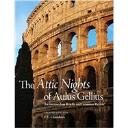 The Attic Nights of Aulus Gellius: An Intermediate Reader and Grammar Review by Chambers, P.L., 9780806167213