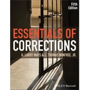 Essentials of Corrections by Mays, G. Larry; Winfree, L. Thomas, 9781118537213