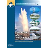 Geothermal Water Management by Bundschuh; Jochen, 9781138027213