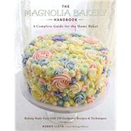The Magnolia Bakery Handbook by Lloyd, Bobbie, 9780062887214