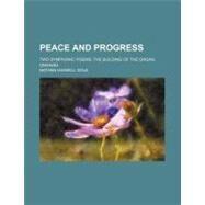 Peace and Progress by Dole, Nathan Haskell, 9780217937214