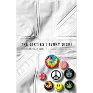 The Sixties by Diski, Jenny, 9780312427214