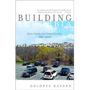 Building Suburbia by HAYDEN, DOLORES, 9780375727214