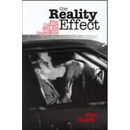 The Reality Effect: Film Culture and the Graphic Imperative by Black,Joel, 9780415937214