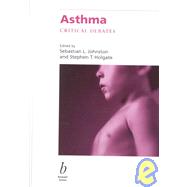 Asthma by Editor:  Sebastian L. Johnston (Imperial College School of Medicine, London); Editor:  Stephen T. Holgate, 9780632057214