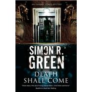Death Shall Come by Green, Simon R., 9780727887214